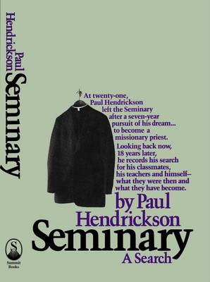 Seminary: A Search by Paul Hendrickson