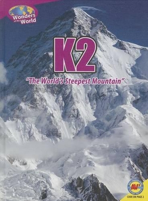 K2: The World's Steepest Mountain book