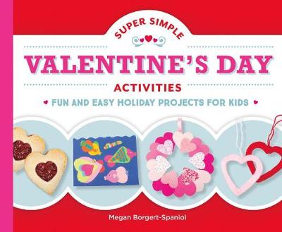 Super Simple Valentine's Day Activities by Megan Borgert-Spaniol