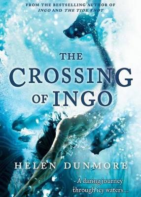 The The Crossing Of Ingo by Helen Dunmore