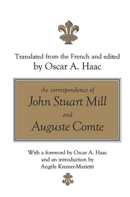 Correspondence of John Stuart Mill and Auguste Comte book