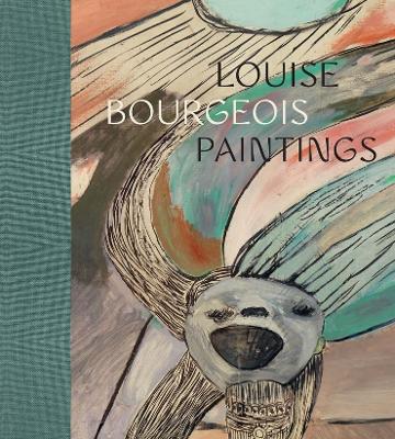 Louise Bourgeois: Paintings book