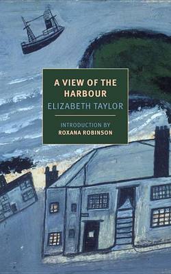 A A View of the Harbour by Elizabeth Taylor