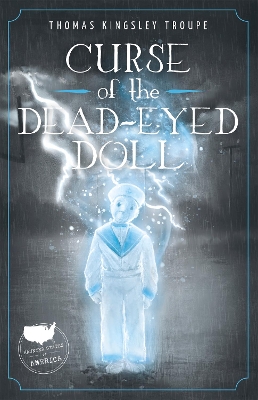 Curse of the Dead-Eyed Doll: A Florida Story by Thomas Kingsley Troupe