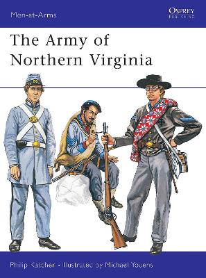 The The Army of Northern Virginia by Philip Katcher