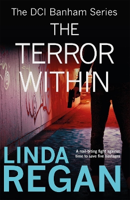 The Terror Within: A gritty and fast-paced British detective crime thriller (The DCI Banham Series Book 4) book