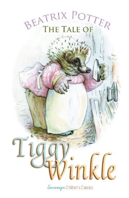 The The Tale of Mrs. Tiggy-Winkle by Beatrix Potter