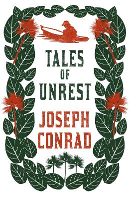 Tales of Unrest by Joseph Conrad