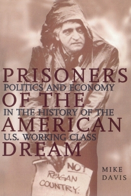 Prisoners of the American Dream by Mike Davis