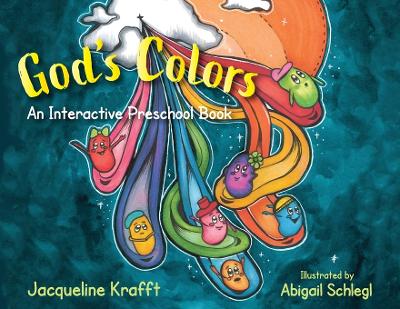 God's Colors: An Interactive Preschool Book book