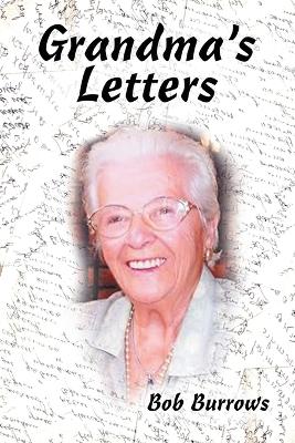 Grandma's Letters by Bob Burrows