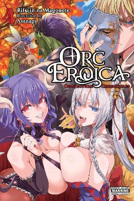 Orc Eroica, Vol. 4 (light novel) book