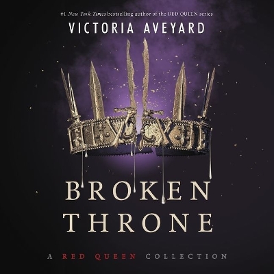 Broken Throne: A Red Queen Collection book