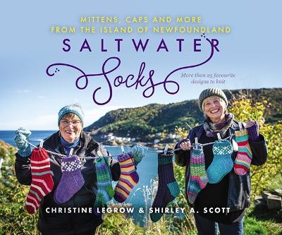 Saltwater Socks: Mittens, Caps and More from the Island of Newfoundland book