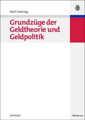 Grundzüge Der Geldtheorie Und Geldpolitik book