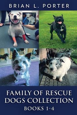 Family Of Rescue Dogs Collection - Books 1-4 book
