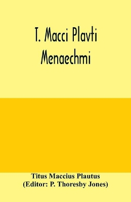 T. Macci Plavti. Menaechmi book