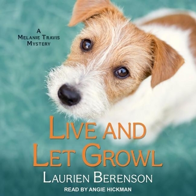 Live and Let Growl by Laurien Berenson