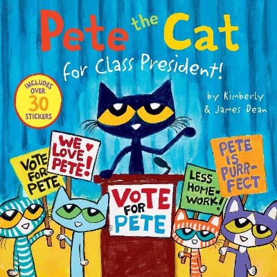 Pete the Cat for Class President! book