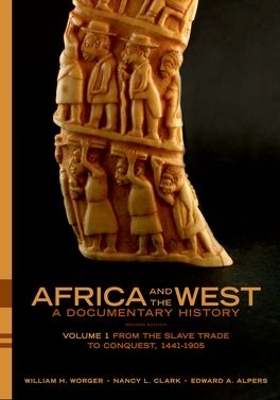 Africa and the West: A Documentary History by William H. Worger