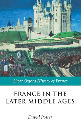 France in the Later Middle Ages 1200-1500 book