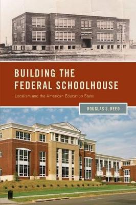 Building the Federal Schoolhouse book