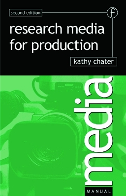 Research for Media Production by Kathy Chater