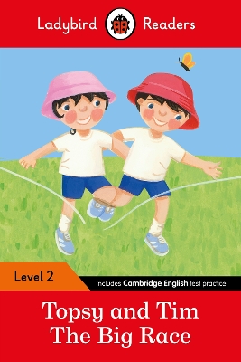 Topsy and Tim: The Big Race - Ladybird Readers Level 2 book