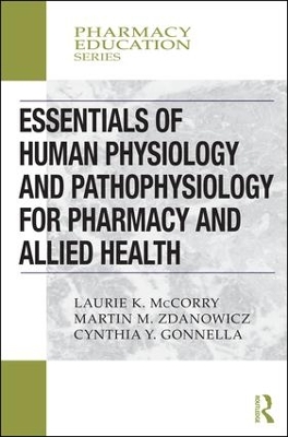 Essentials of Human Physiology and Pathophysiology for Pharmacy and Allied Health book