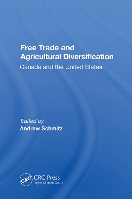 Free Trade And Agricultural Diversification: Canada And The United States book