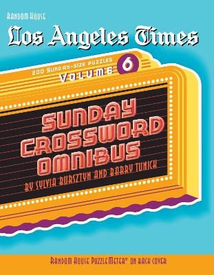 Los Angeles Times Sunday Crossword Omnibus, Volume 6 by Sylvia Bursztyn