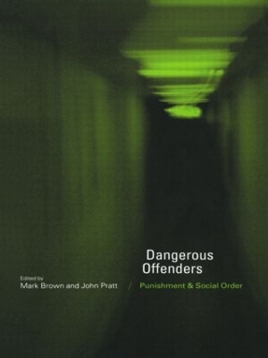 Dangerous Offenders by Mark Brown