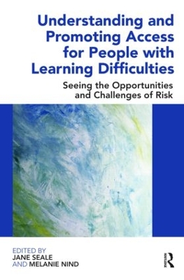 Understanding and Promoting Access for People with Learning Difficulties by Jane Seale