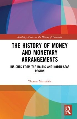 History of Money and Monetary Arrangements book