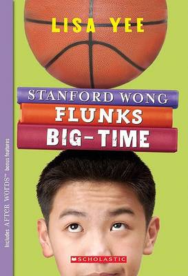 Stanford Wong Flunks Big-Time (the Millicent Min Trilogy, Book 2) book