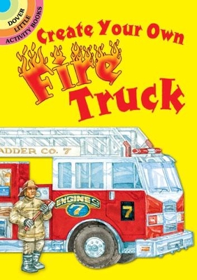 Create Your Own Fire Truck book