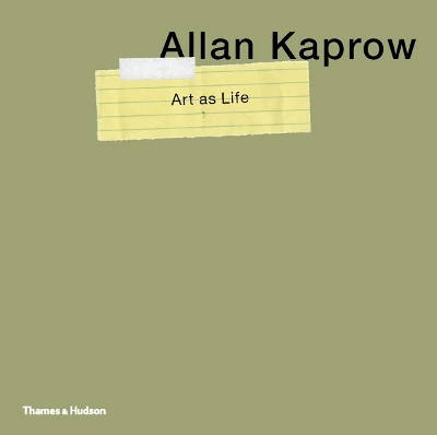 Allan Kaprow - Art as Life book