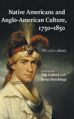 Native Americans and Anglo-American Culture, 1750-1850 book