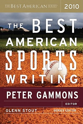 The Best American Sports Writing by Glenn Stout