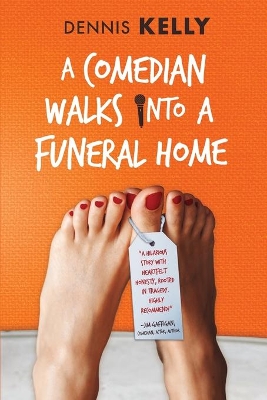 A Comedian Walks Into A Funeral Home book