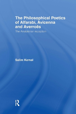 Philosophical Poetics of Alfarabi, Avicenna and Averroes book