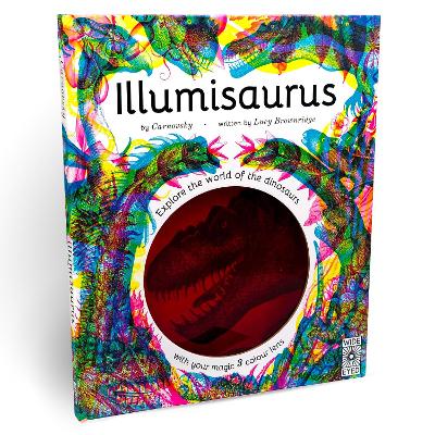 Illumisaurus: Explore the world of dinosaurs with your magic three colour lens book