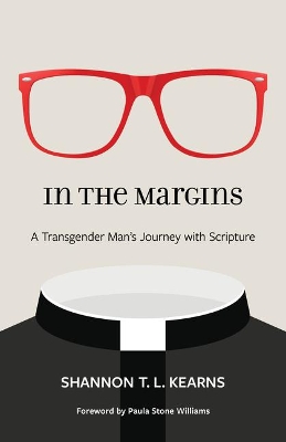 In the Margins: A Transgender Man's Journey with Scripture book
