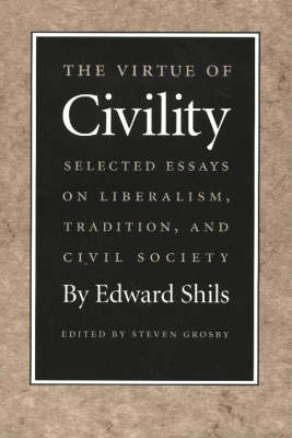 Virtue of Civility by Edward Shils