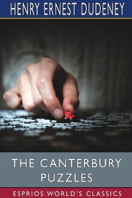 The Canterbury Puzzles (Esprios Classics) book