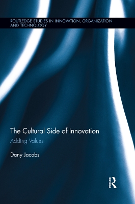 The The Cultural Side of Innovation: Adding Values by Dany Jacobs