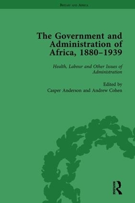 The Government and Administration of Africa, 1880-1939 Vol 5 by Casper Anderson