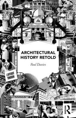 Architectural History Retold by Paul Davies