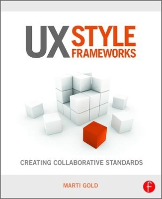 UX Style Frameworks by Marti Gold