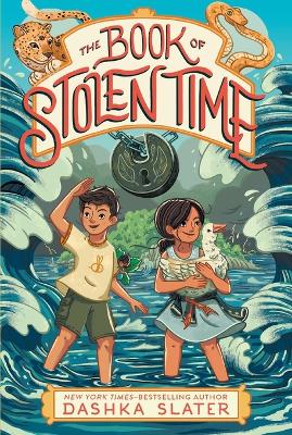 The Book of Stolen Time: Second Book in the Feylawn Chronicles by Dashka Slater